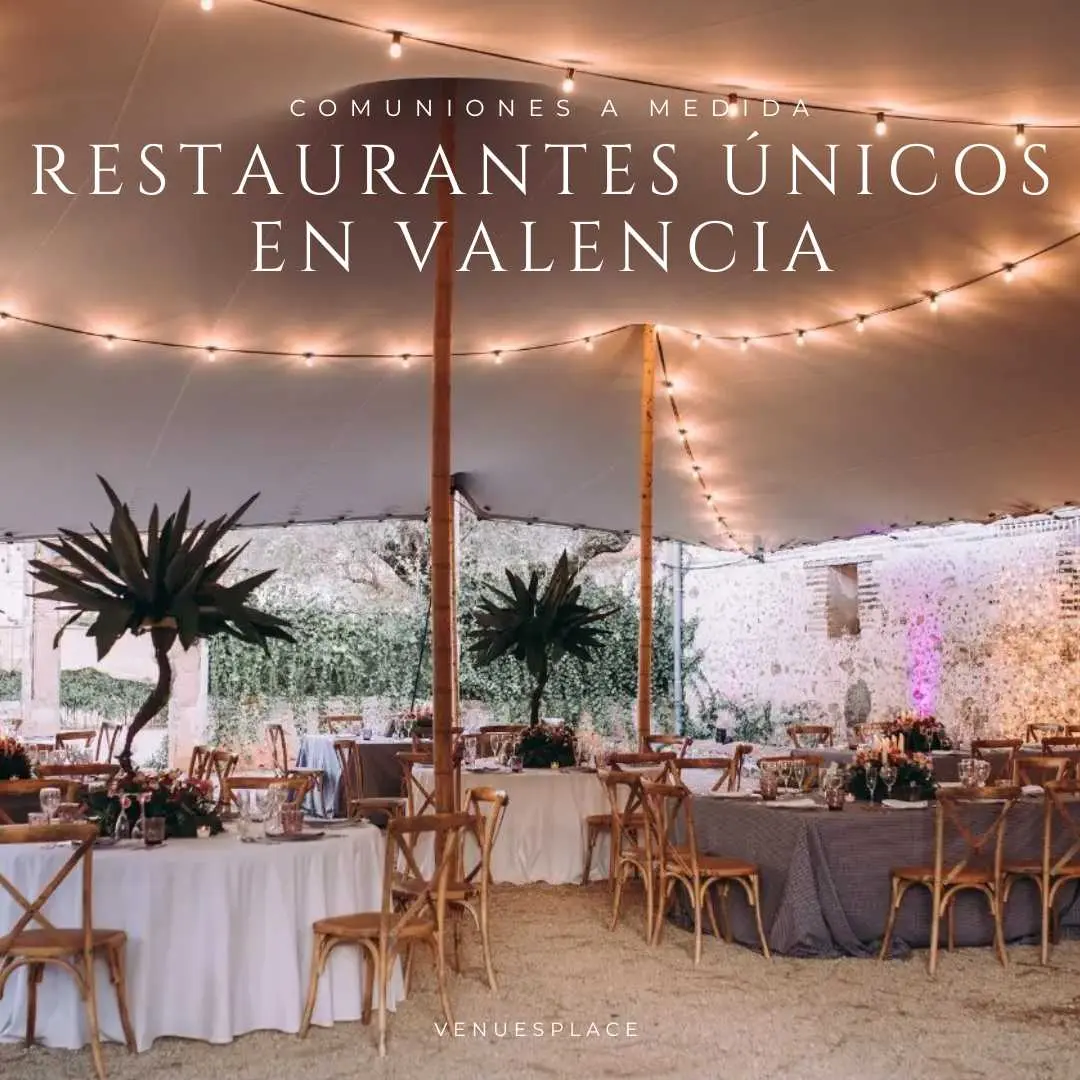 5 Restaurantes para comuniones en Valencia